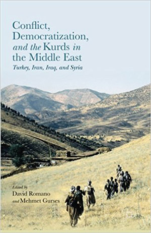 Conflict, Democratization, and the Kurds in the Middle East- Turkey, Iran, Iraq, and Syria
