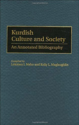 Kurdish Culture and Society: An Annotated Bibliography