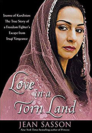 Любовь в разорванной стране: Джоанна из Курдистана: истинная история побега борца из Ирака